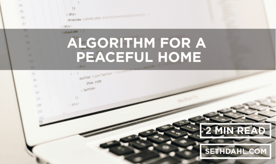 GUEST BLOG: Algorithm for a Peaceful Home